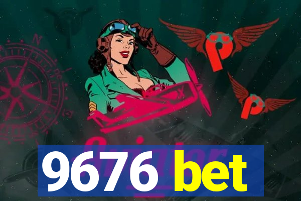 9676 bet